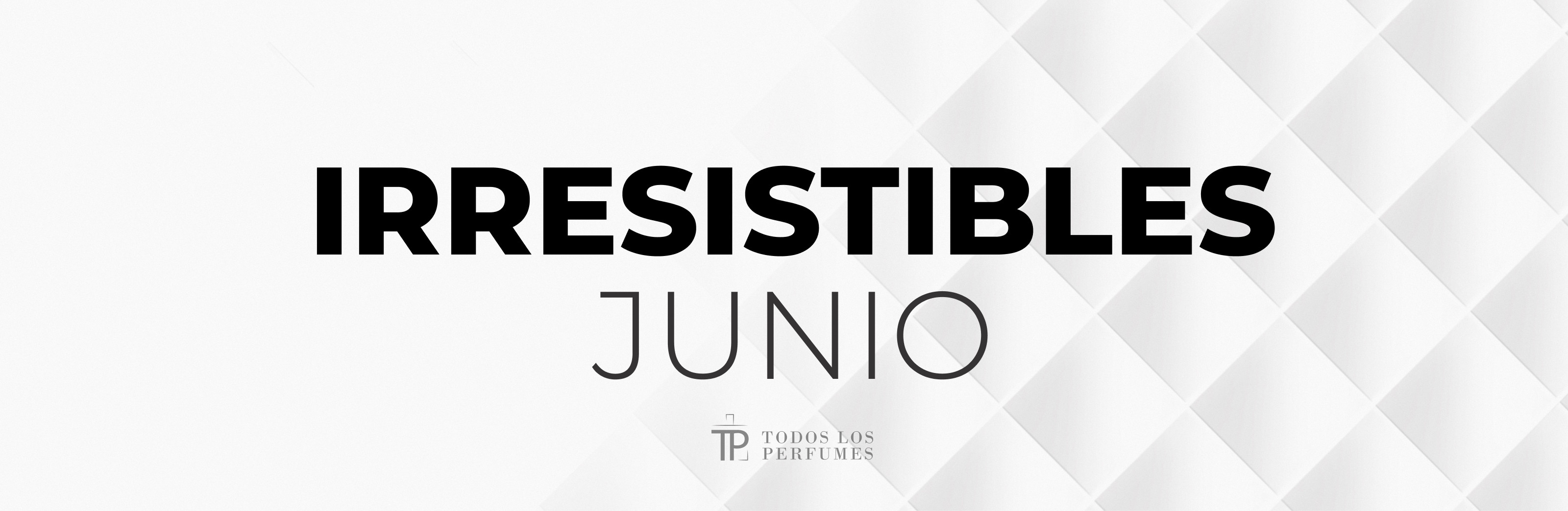 Irresistibles Junio